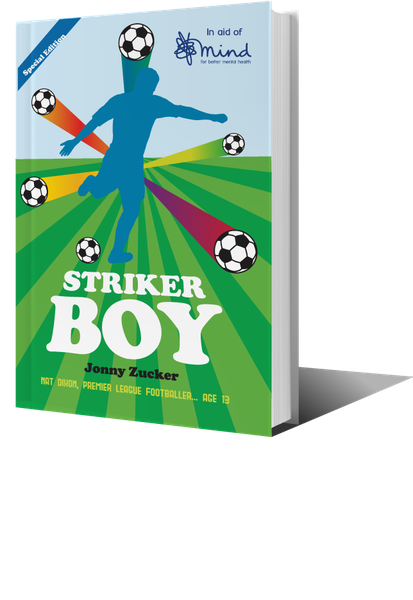 A copy of Striker Boy (in aid of Mind) by 2Simple Ltd
